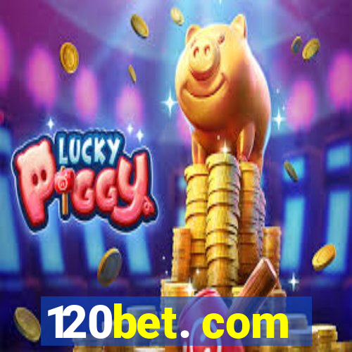 120bet. com